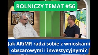 Wnioski obszarowe i inwestycyjne w ARiMR w 2023 roku Co z normami GAEC Rolniczy temat 56 [upl. by Nogem]