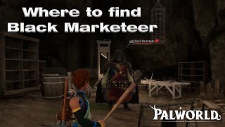 Where to find Black Marketeer Buy and Sell Pals  Palworld [upl. by Eednas]