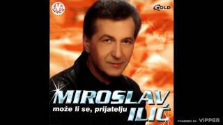 Miroslav Ilić  Vrance kujem da putujem  Audio 2002 [upl. by Johanna]