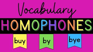 All About Homophones Vocabulary Building [upl. by Marquardt740]