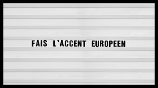 FAIS LACCENT EUROPEEN [upl. by Dorina]