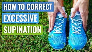 How To Correct Supination  Supination Exercises [upl. by Trout]