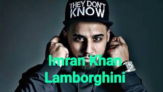 slowed reverb songs imran khan song gaddi lamborghini slowed reverb [upl. by Nedgo]