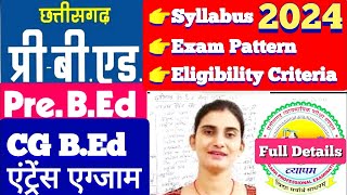 Chhattisgarh छत्तीसगढ़ Pre BEd Entrance Exam 2024  CG Pre BEd BEd Exam Pattern Syllabus [upl. by Dylana573]