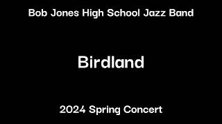 Birdland  BJHS Jazz Band 2024 Spring Concert [upl. by Misab764]