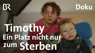 Timothy im Kinderhospiz Ein Platz nicht nur zum Sterben  Sternstunden  Doku  Gendefekt [upl. by Acisej200]