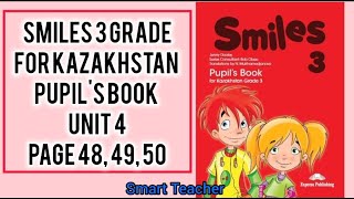 Ағылшын тілі 3сынып Smiles 3 grade Pupils book Module 4 Page 48 49 50 [upl. by Aretha180]