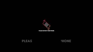 ROTATE YOUR PHONE INTRO [upl. by Bree]