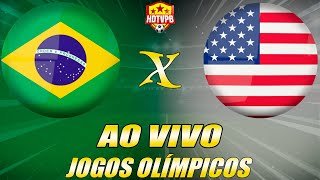 BRASIL X ESTADOS UNIDOS AO VIVO Olímpiadas Final  NARRAÇÃO [upl. by Melar]