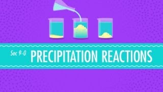 Precipitation Reactions Crash Course Chemistry 9 [upl. by Ohs460]