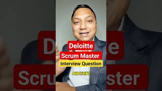 Deloitte scrum master interview question I scrum master interview questions and answers [upl. by Airalav]