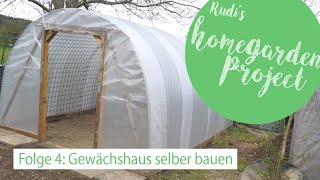 Gewächshaus selber bauen  Folge 4 Ein Gewächshaus für unter 300 €  Do it yourself [upl. by Magdalena33]