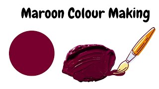 How to make maroon colour  Maroon colour making  Maroon colour  Acrylic Colour mixing [upl. by Ahsikyw]