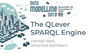 The QLever SPARQL Engine Data Modelling Days 2023 [upl. by Judith329]