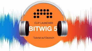 Bitwig Clip Launcher  Live Loop Performance  Tutorial [upl. by Magel582]