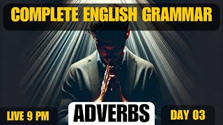 Day 03  Ek Course  Ek Mission  Adverbs  Complete English Grammar  SSC BANK CET CDS NDA CUET [upl. by Nirtak]