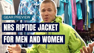 NRS Riptide Jacket for Men and Women  Touring Jackets  Gear Preview [upl. by Batish]