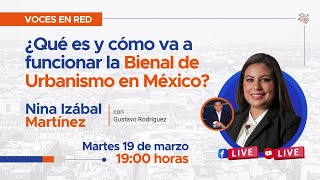 ¿Qué es y cómo va a funcionar la Bienal de Urbanismo en México [upl. by Sarah]