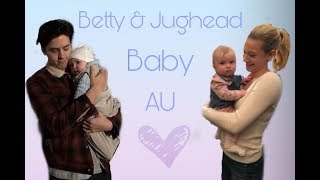 Betty amp Jughead  Bughead Baby AU [upl. by Netsyrk]