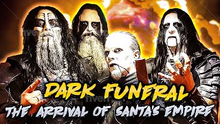 Dark Funeral The Arrival of Santas Empire [upl. by Eniffit]