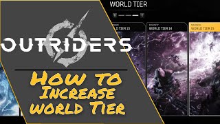 Outriders World Tier 15 Guide [upl. by Chrisoula]