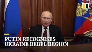 Russian leader Putin declares Ukraine’s rebel regions Donetsk and Luhansk ‘independent states’ [upl. by Annaj]