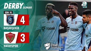 Başakşehir 1 43 1 Hatayspor MAÇ ÖZETİ Ziraat Türkiye Kupası Son 16 Turu  07022024 [upl. by Delamare]