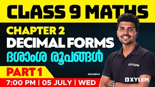 Class 9 Maths  Chapter 2  Decimal Forms  ദശാംശ രൂപങ്ങൾ Part  1  Xylem Class 9 [upl. by Vacuva]