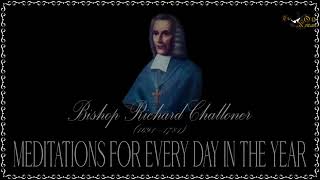 ✠Challoner Meditation July 1st [upl. by Aiekram511]