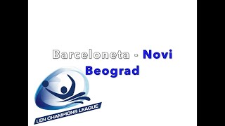 WaterPolo  Ligue des Champions 20222023  Barceloneta  Novi Beograd Les buts  12 [upl. by Malone82]