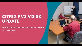 Citrix PVS Vdisk update using Versioning Cloudsoft Solutions for Citrix training call 9666019191 [upl. by Everson]