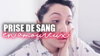 PRISE DE SANG EN AMOUREUX  VLOG [upl. by Nauqat]