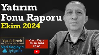 Yatırım Fonu Raporu Ekim 2024 fon yatırımfonu live livestream [upl. by Aciret524]