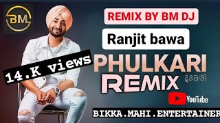 phulkari । Ranjit bawa।Dhol remix।BM DJ।djpunjab sadsong [upl. by Seraphim]