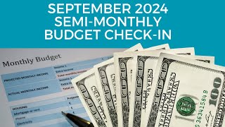 September 2024 SemiMonthly Paycheck Update1 Budget CheckIn Track Your Spending Smartly [upl. by Martguerita392]