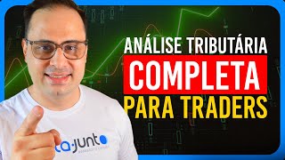 Análise Tributária Completa para Traders e Investidores Verifique os Últimos 5 Anos Gratuitamente [upl. by Auqkinahs37]