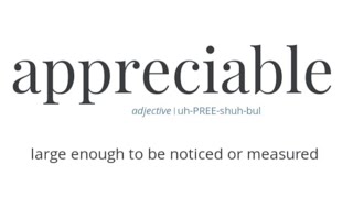 Word of the day appreciable [upl. by Jeanine]