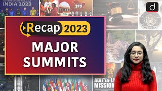 Recap 2023  Major Summits of 2023  Drishti IAS English [upl. by Sousa738]