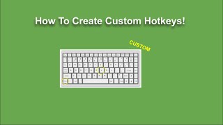 Create Custom Hotkeys Windows 10 [upl. by Aleusnoc608]