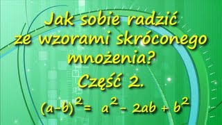 Jak sobie radzić ze wzorami skróconego mnożenia Część II Kwadrat różnicy [upl. by Adnarrim]