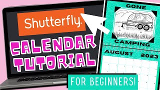 😍 How to create a Shutterfly calendar 🗓 Starttofinish tutorial for BEGINNERS [upl. by Anigal]