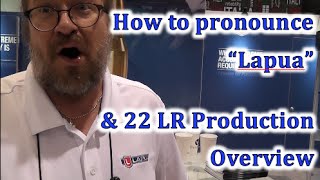 How to Pronounce quotLapuaquot amp how precision rimfire ammo is made  Shot Show 2015 [upl. by Lambart]