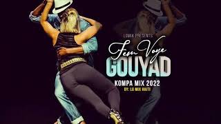 Fem Voye GouyadMix Kompa 20222023 By LGMIX [upl. by Iphigeniah]