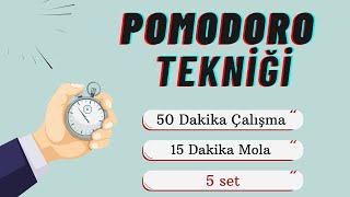 ✔️POMODORO TEKNİĞİ Uzmanların Tavsiyesi  50 Dk Çalış 15 Dk Mola 5 Set [upl. by Rramed]