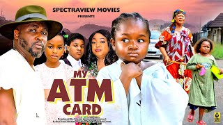 MY ATM CARD  EBUBE OBIO  ONNY MICHAEL 2024 LATEST NIGERIAN MOVIE [upl. by Tailor]