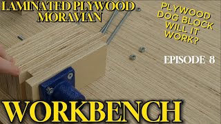 End Vise Part 2  Laminated Plywood Moravian Workbench  Episode 8 [upl. by Milde]