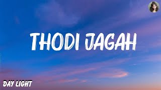 Arijit Singh  Thodi Jagah Lyrics [upl. by Dalt]