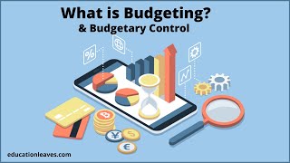 What is Budgeting  Budgetary control  Advantages amp Limitations of Budgeting [upl. by Nanyt]