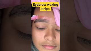 Eyebrow waxing strips review eyebrowtutorial trending shorts [upl. by Ahsel]