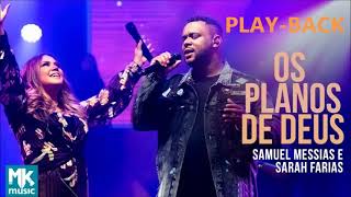 Os Planos de Deus Playback Samuel Messias e Sarah Farias [upl. by Esme380]